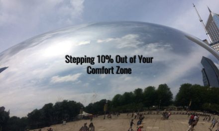 Stepping 10% Out of Your Comfort Zone