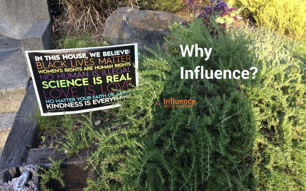 Why Influence?