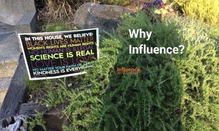 Why Influence?