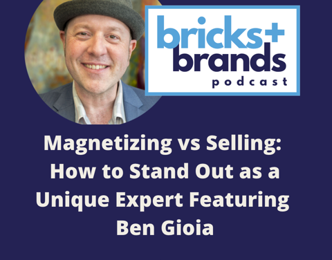 Bricks & Brands Podcast: Global pain, listening pleasure, making your impact with Ben Gioia