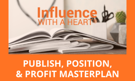Want a proven, publishing roadmap for making a powerful, profitable, positive impact with your book?